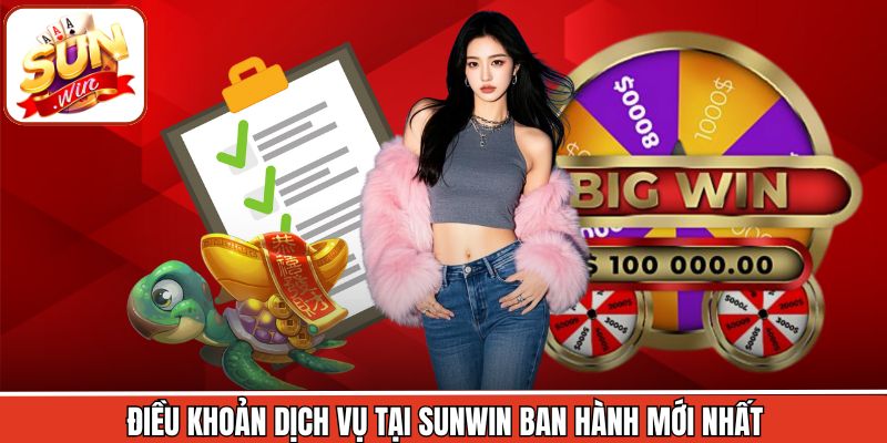 Điều khoản dịch vụ tại Sunwin ban hành mới nhất